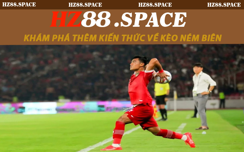 Khám phá thêm kiến thức về kèo ném biên