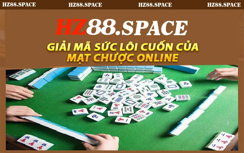 Giải mã sức lôi cuốn của mạt chược online
