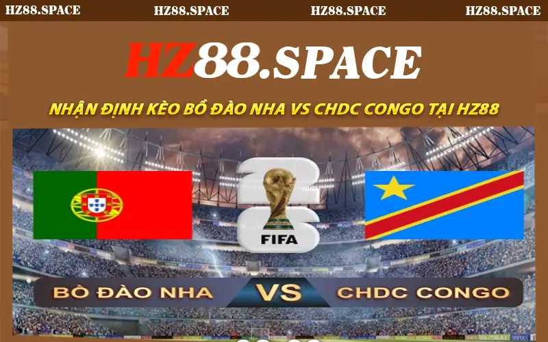 Nhận định kèo Bồ Đào Nha vs CHDC Congo tại HZ88